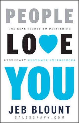 Cover image for People Love You: The Real Secret to Delivering Legendary Customer Experiences