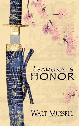 Cover image for The Samurai's Honor: The Heart of the Samurai Book 0