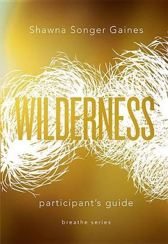 Cover image for Breathe: Wilderness: Participant's Guide