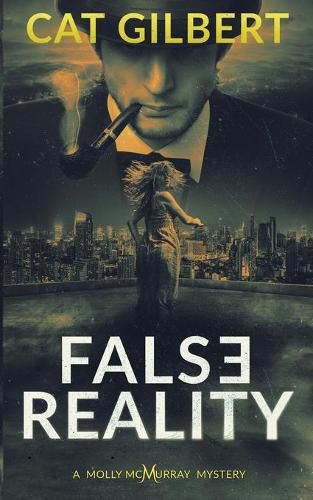 Cover image for False Reality: A Molly McMurray Mystery