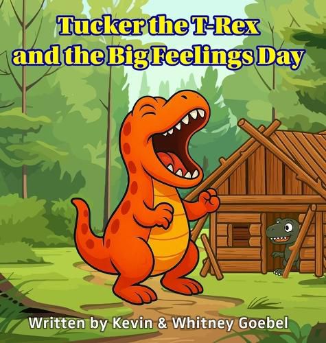 Cover image for Tucker the T-Rex and the Big Feelings Day