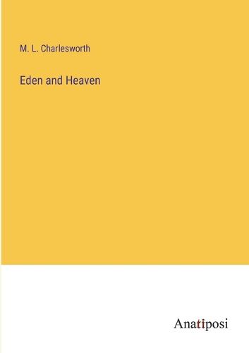 Cover image for Eden and Heaven