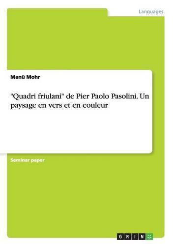 Cover image for Quadri friulani de Pier Paolo Pasolini. Un paysage en vers et en couleur