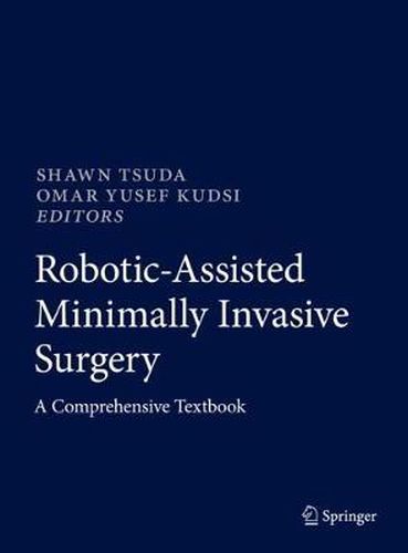 Cover image for Robotic-Assisted Minimally Invasive Surgery: A Comprehensive Textbook