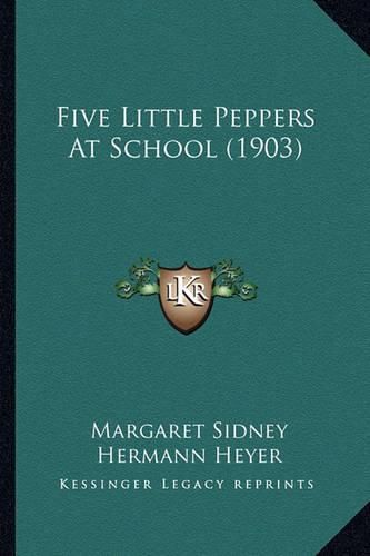 Cover image for Five Little Peppers at School (1903) Five Little Peppers at School (1903)