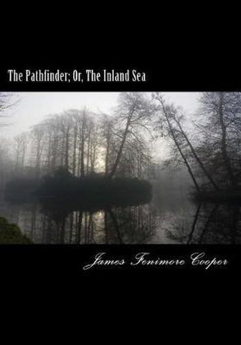 Cover image for The Pathfinder; Or, The Inland Sea