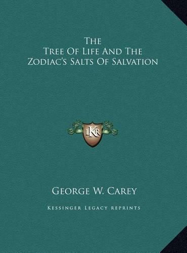 Cover image for The Tree of Life and the Zodiac's Salts of Salvation