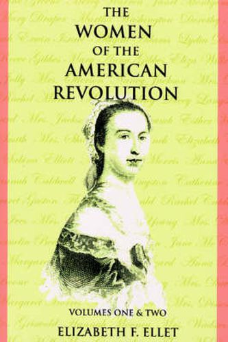 Cover image for The Women of the American Revolution Volumes I and II