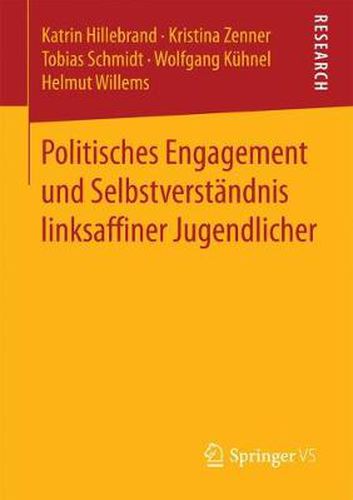 Politisches Engagement Und Selbstverstandnis Linksaffiner Jugendlicher