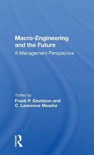 Macro-Engineering and the Future: A Management Perspective