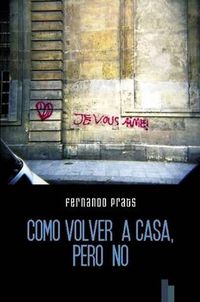 Cover image for Como Volver a Casa, Pero No