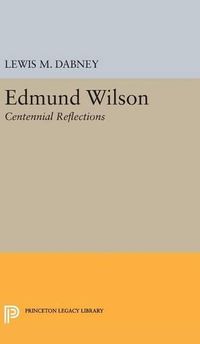 Cover image for Edmund Wilson: Centennial Reflections