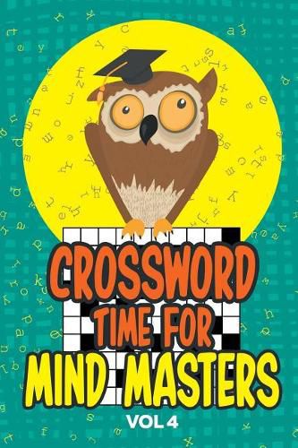 Cover image for Crossword Time for Mind Masters Vol 4