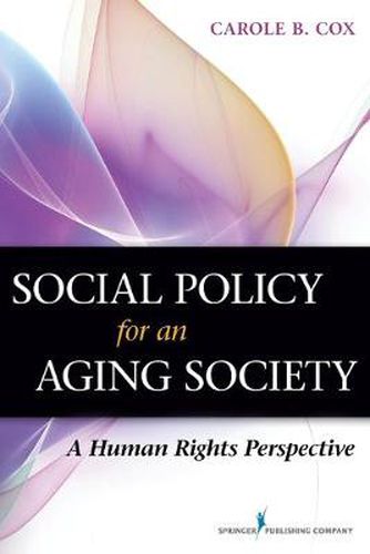 Cover image for Social Policy for an Aging Society: A Human Rights Perspective