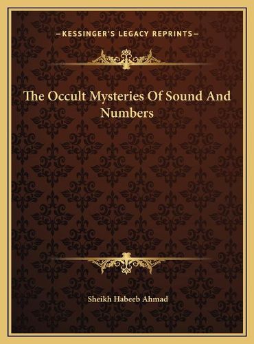 Cover image for The Occult Mysteries of Sound and Numbers the Occult Mysteries of Sound and Numbers