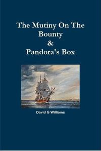 Cover image for The Mutiny on the Bounty & Pandora's Box