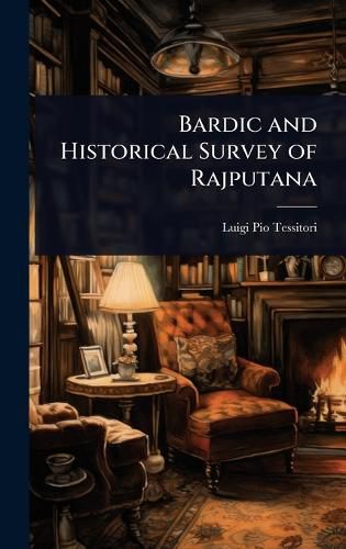 Cover image for Bardic and Historical Survey of Rajputana