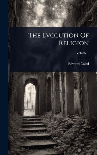 Cover image for The Evolution Of Religion