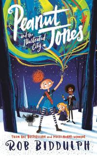 Cover image for Peanut Jones and the Illustrated City: from the creator of Draw with Rob