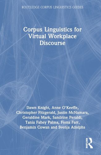 Corpus Linguistics for Virtual Workplace Discourse