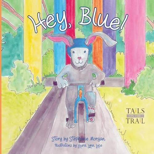 Cover image for Hey, Blue: Tails on the Trail