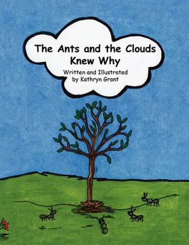 Cover image for The Ants and the Clouds Knew Why