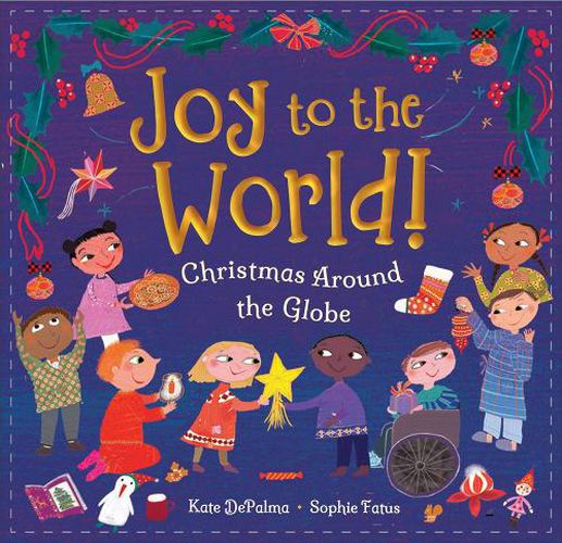 Joy to the World!: Christmas Around the Globe