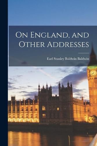 Cover image for On England, and Other Addresses