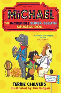 Cover image for Michael the Incredible Super-Sleuth Sausage Dog