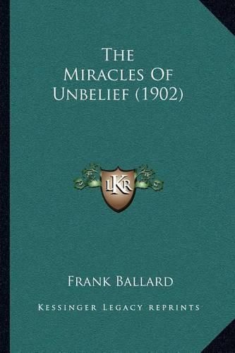 The Miracles of Unbelief (1902)