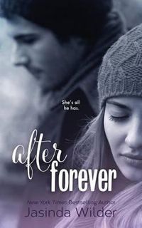 Cover image for After Forever: The Ever Trilogy: Book 2