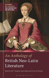 Cover image for An Anthology of British Neo-Latin Literature