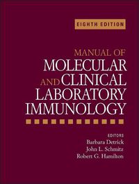 Cover image for Manual of Molecular and Clinical Laboratory Immunology 8th Edition