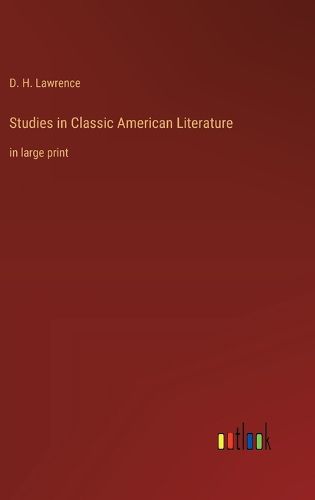 Cover image for Studies in Classic American Literature