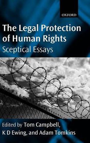 Cover image for The Legal Protection of Human Rights: Sceptical Essays