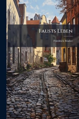 Cover image for Fausts Leben