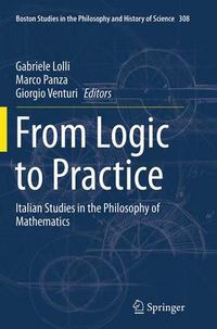 Cover image for From Logic to Practice: Italian Studies in the Philosophy of Mathematics