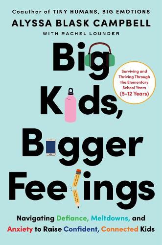 Cover image for Big Kids, Bigger Feelings