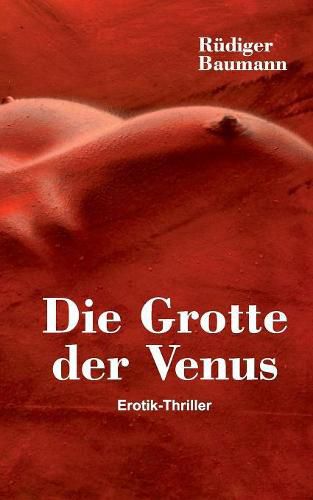 Cover image for Die Grotte der Venus: Erotik-Thriller