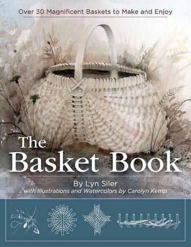 Cover image for The Basket Book: Over 30 Magnificent Baskets to Make and Enjoy