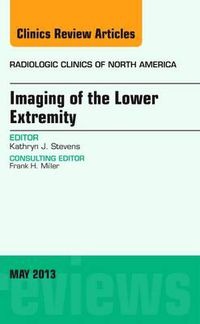 Cover image for Imaging of the Lower Extremity, An Issue of Radiologic Clinics of North America