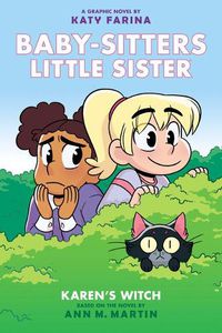 Cover image for Karen's Witch: A Graphic Novel (Baby-Sitters Little Sister #1) (Adapted Edition): Volume 1
