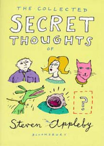 Cover image for The Collected Secret Thoughts of Steven Appleby