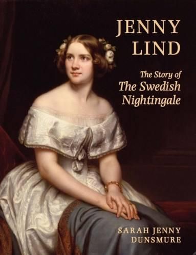 Cover image for Jenny Lind: The Story of the Swedish Nightingale