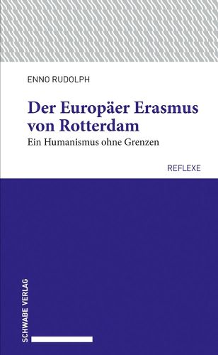 Cover image for Der Europaer Erasmus Von Rotterdam: Ein Humanismus Ohne Grenzen