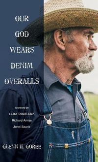 Cover image for Our God Wears Denim Overalls