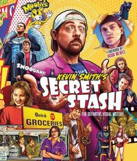 Cover image for Kevin Smith's Secret Stash: The Definitive Visual History
