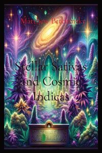 Cover image for Stellar Sativas and Cosmic Indicas