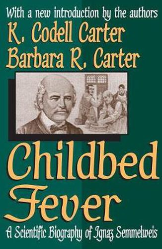 Cover image for Childbed Fever: A Scientific Biography of Ignaz Semmelweis