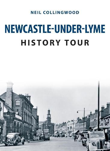 Cover image for Newcastle-under-Lyme History Tour